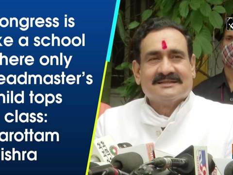 Congress is like a school where only headmaster's child tops in class: Narottam Mishra