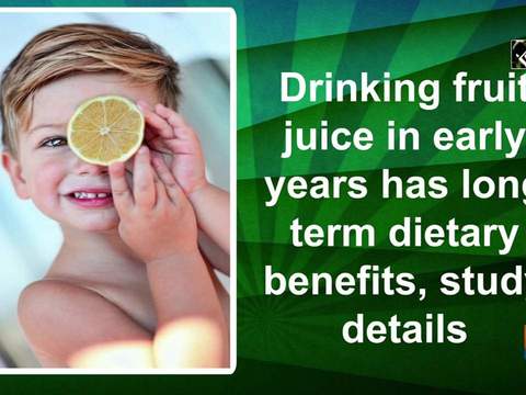 Drinking fruit juice in early years has long term dietary benefits, study details