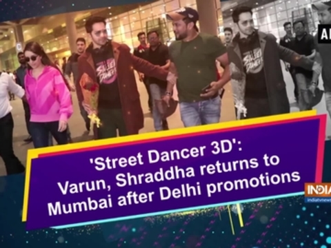 'Street Dancer 3D': Varun, Shraddha returns to Mumbai after Delhi promotions