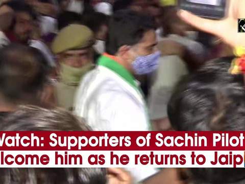 Watch: Supporters of Sachin Pilot welcome him as he returns to Jaipur