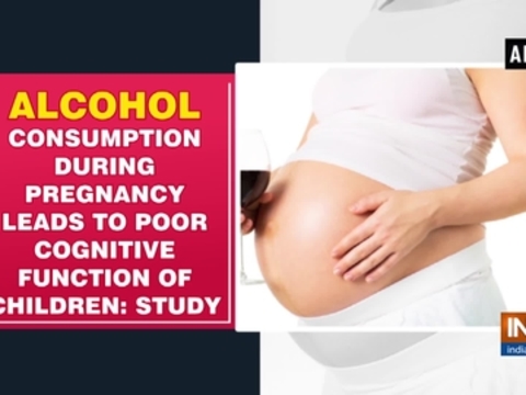 Alcohol consumption during pregnancy leads to poor cognitive function of children: Study