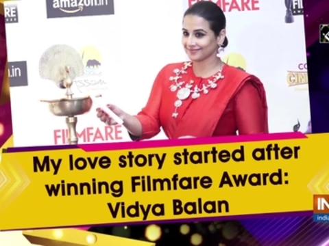 My love story started after winning Filmfare Award: Vidya Balan