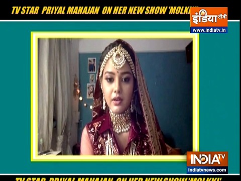 TV actress Priyal Mahajan speaks about her new show 'Molki'