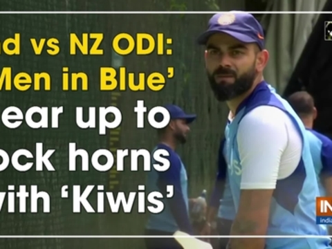 Ind vs NZ ODI: 'Men in Blue' gear up to lock horns with 'Kiwis'