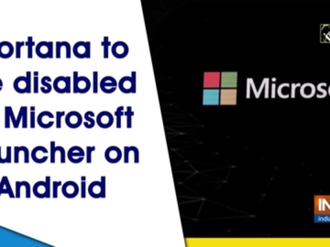 Cortana to be disabled in Microsoft Launcher on Android