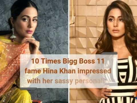 10 Times Bigg Boss 11 fame Hina Khan impressed with her sassy personality