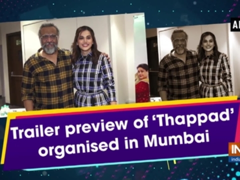 Trailer preview of 'Thappad' organised in Mumbai