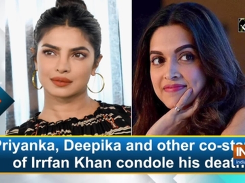 Priyanka, Deepika and other co-stars of Irrfan Khan condole his death