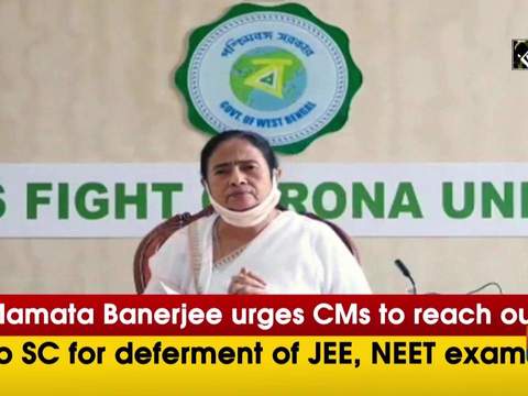 Mamata Banerjee urges CMs to reach out to SC for deferment of JEE, NEET exams