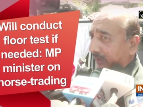 Will conduct floor test if needed: MP minister on horse-trading