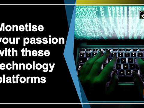 Monetise your passion with these technology platforms