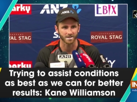 Trying to assist conditions as best as we can for better results: Kane Williamson