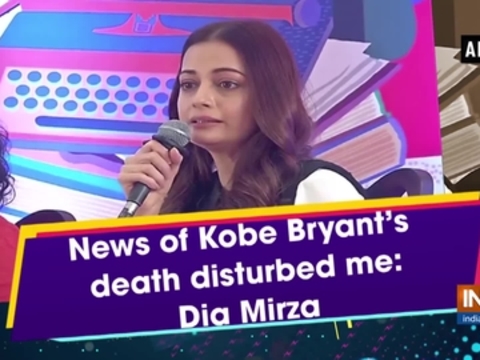 News of Kobe Bryant's death disturbed me: Dia Mirza