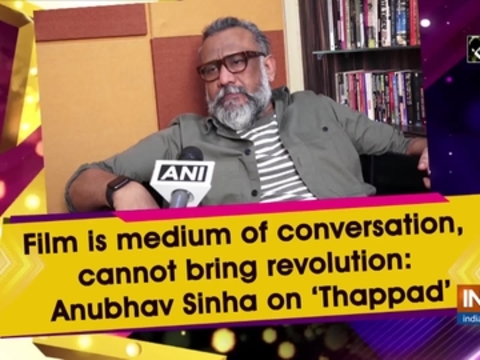 Film is medium of conversation, cannot bring revolution: Anubhav Sinha on 'Thappad'