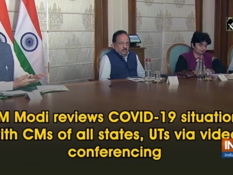 PM Modi reviews COVID-19 situation with CMs of all states, UTs via video conferencing