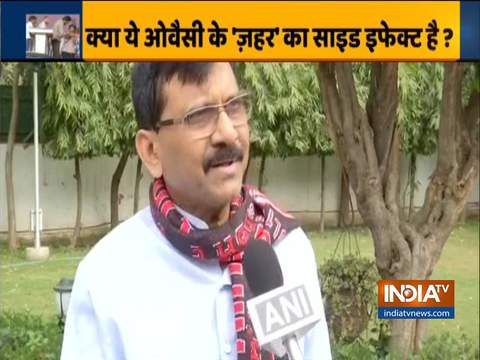 Sanjay Raut attacks Owaisi over 'Pakistan Zindabad' slogan raised at anti-CAA rally