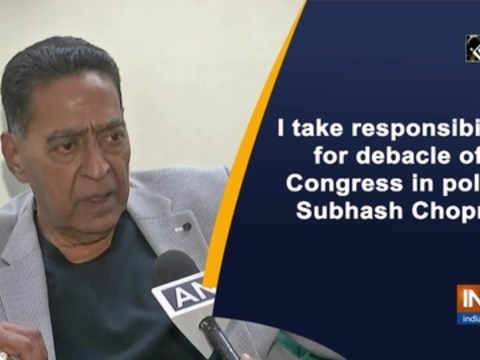 I take responsibility for debacle of Congress in polls: Subhash Chopra