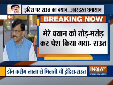 Whenever people targeted Indira Gandhi, I stood up for her: Sanjay Raut