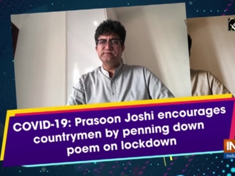 COVID-19: Prasoon Joshi encourages countrymen by penning down poem on lockdown