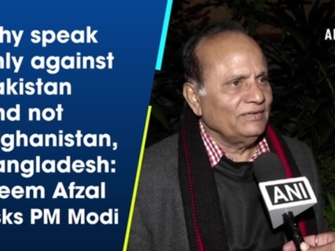 Why speak only against Pakistan and not Afghanistan, Bangladesh: Meem Afzal asks PM Modi