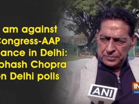 I am against Congress-AAP alliance in Delhi: Subhash Chopra on Delhi polls