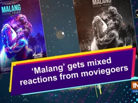 Malang gets mixed reactions from moviegoers Mumbai