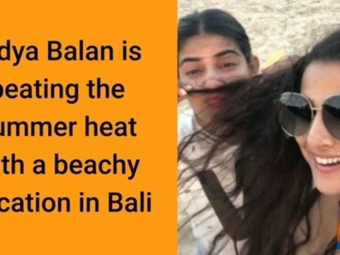 Vidya Balan is beating the summer heat with a beachy vacation in Bali. Check out her pictures