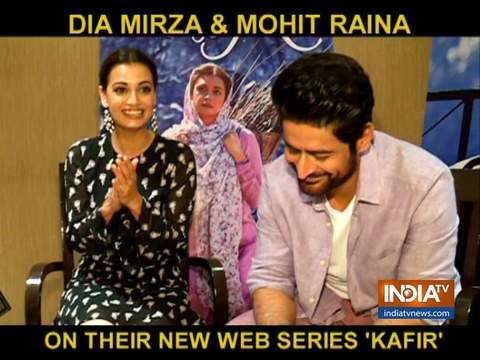 Dia Mirza & Mohit Raina on Kaafir Web Series