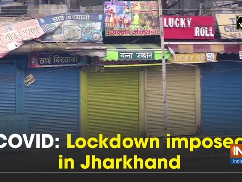COVID: Lockdown imposed in Jharkhand