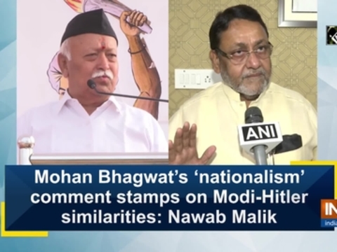 Mohan Bhagwat's 'nationalism' comment stamps on Modi-Hitler similarities: Nawab Malik