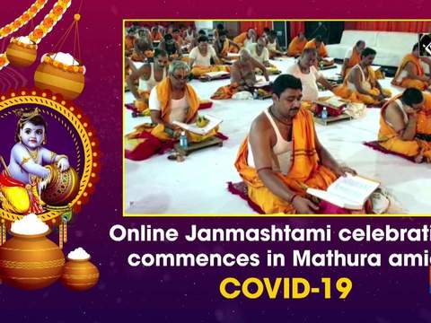 Online Janmashtami celebration commenced in Mathura due to COVID-19 pandemic