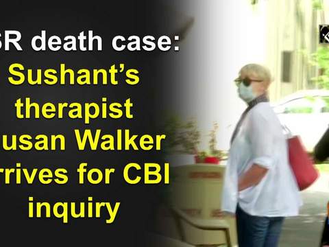 SSR death case: Sushant's therapist Susan Walker arrives for CBI inquiry