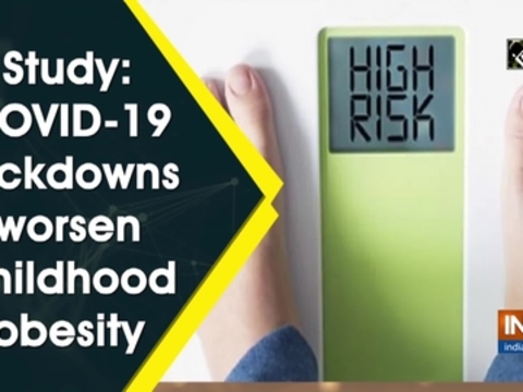 Study: COVID-19 lockdowns worsen childhood obesity