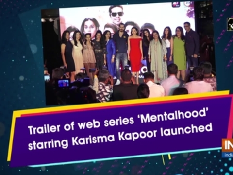 Trailer of web series 'Mentalhood' starring Karisma Kapoor launched