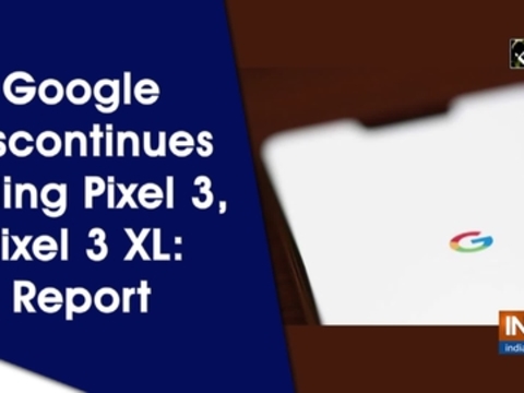 Google discontinues selling Pixel 3, Pixel 3 XL: Report