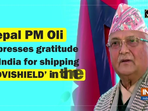 Nepal PM Oli expresses gratitude to India for shipping 'COVISHIELD' in time