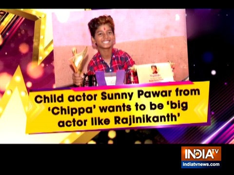 Child actor Sunny Pawar from 'Chippa' wants to be 'big actor like Rajinikanth'