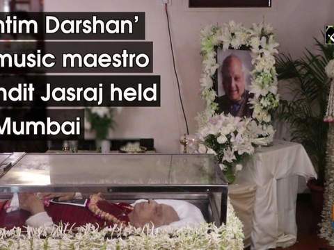 'Antim Darshan' of music maestro Pandit Jasraj held in Mumbai