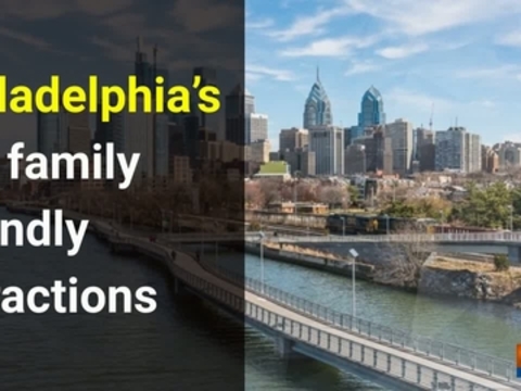 Philadelphia's top family friendly attractions