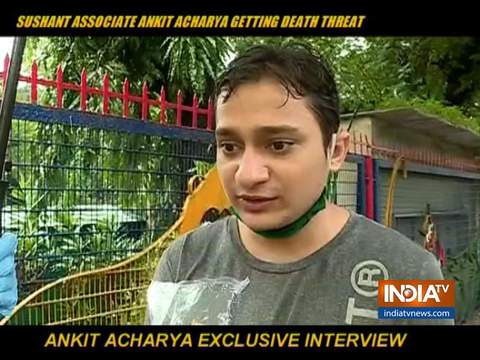 Sushant's Ex- assistant Ankit Acharya says he's getting death threats after his statements