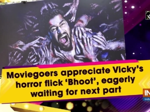 Moviegoers appreciate Vicky's horror flick 'Bhoot', eagerly waiting for next part