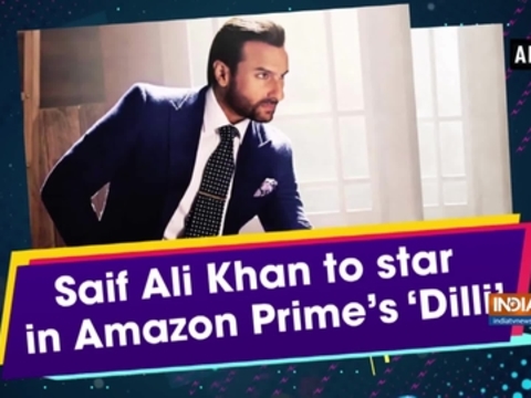 Saif Ali Khan to star in Amazon Prime's 'Dilli'