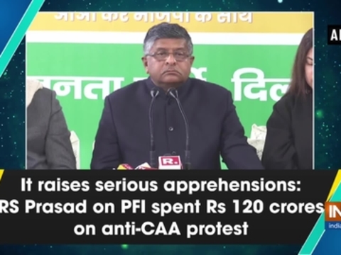 It raises serious apprehensions: RS Prasad on PFI spent Rs 120 crores on anti-CAA protest