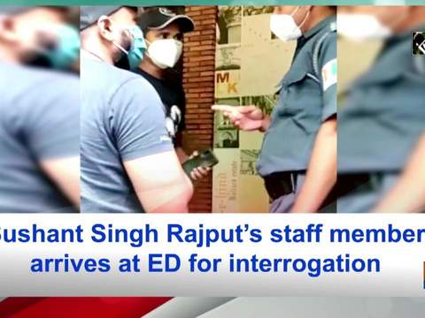 Sushant Singh Rajput's staff member arrives at ED for interrogation