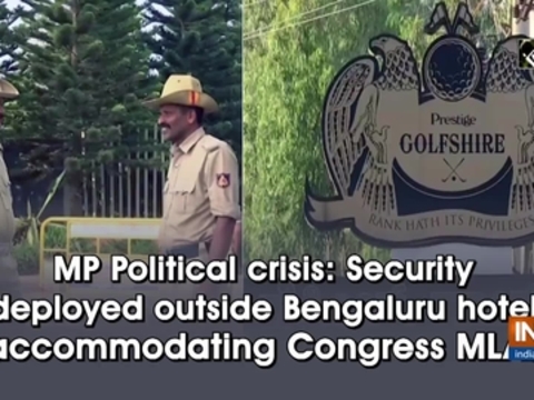 MP Political crisis: Security deployed outside Bengaluru hotel accommodating Congress MLAs