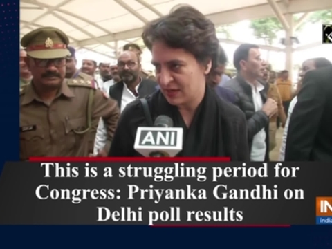 This is a struggling period for Congress: Priyanka Gandhi on Delhi poll results