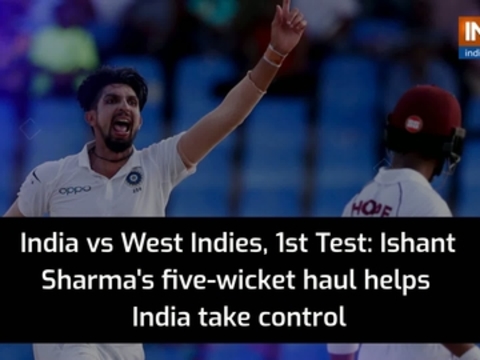 India vs West Indies, 1st Test: Ishant Sharma's five-wicket haul helps India take control