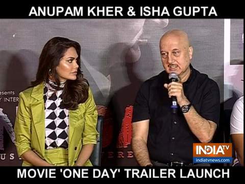 Anupam Kher, Esha Gupta launch One Day: Justice Delivered trailer in Mumbai