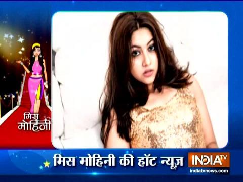 Miss Mohini brings all the latest updates from the TV serial Industry