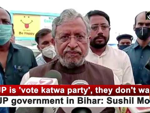 LJP is 'vote katwa party', they don't want BJP government in Bihar: Sushil Modi